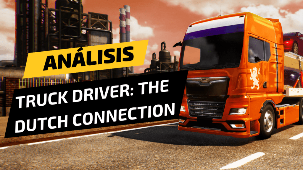 Análisis Truck Driver The Dutch Connection